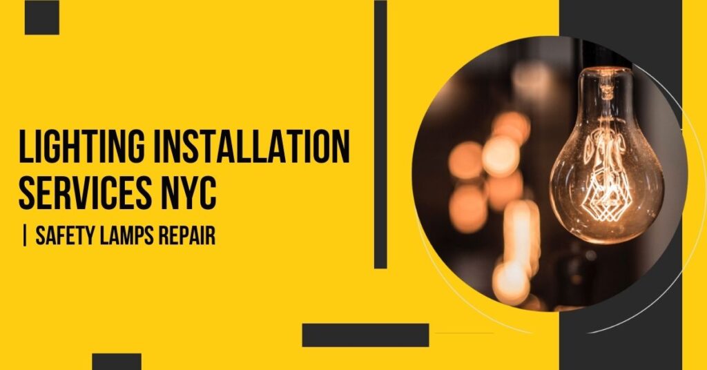 Lighting Installation Services NYC