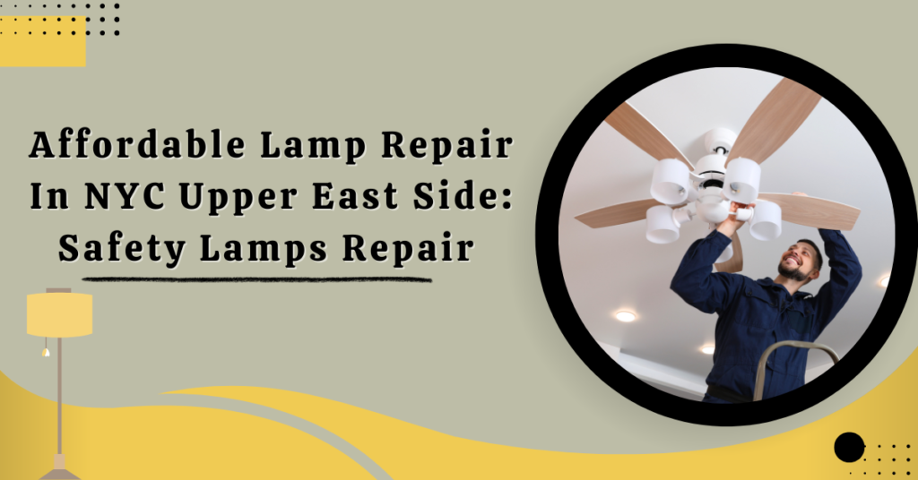 lamp-repair-nyc-upper-east-side